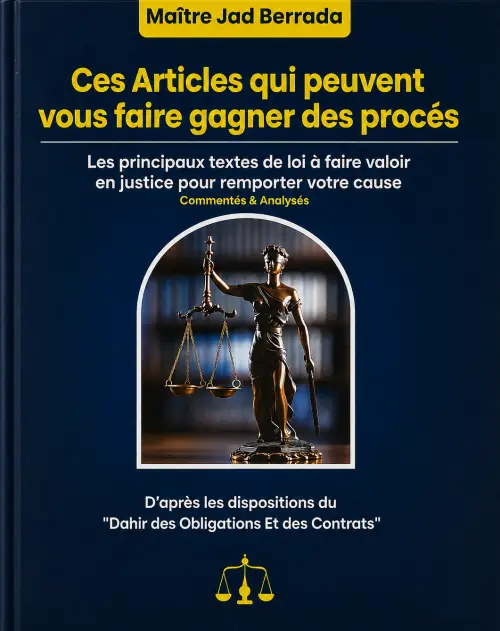 Ces Articles qui peuvent vous faire gagner des procès